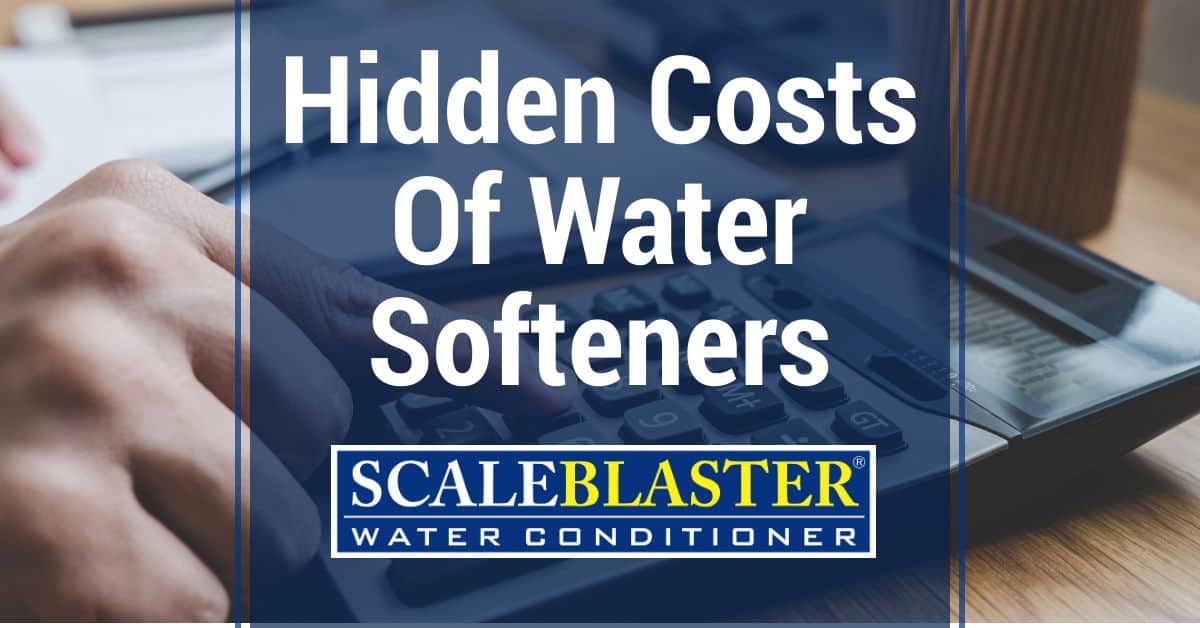 Hidden Costs Of Water Softeners