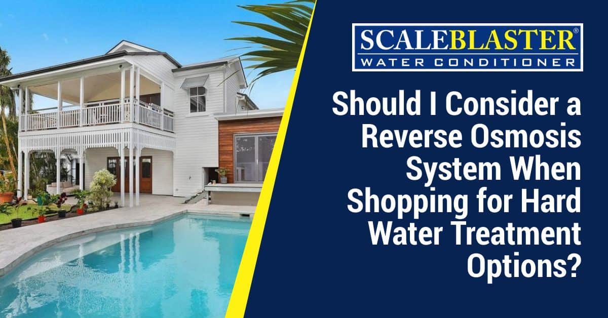 Shopping for Hard Water Treatment Options?