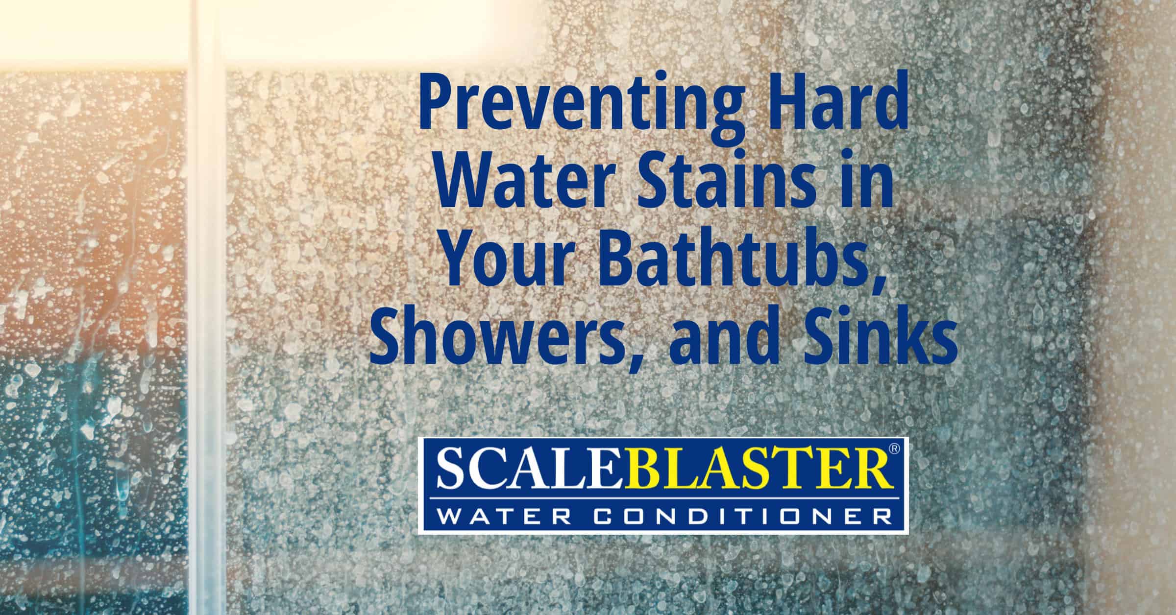 Preventing Hard Water Stains